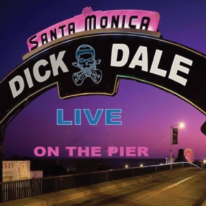 Dale Dick - Live On Santa Monica Pier ryhmässä VINYYLI @ Bengans Skivbutik AB (2377205)