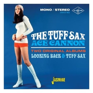 Cannon Ace - Tuff Sax Of Ace (2 Original Albums ryhmässä CD @ Bengans Skivbutik AB (2377217)