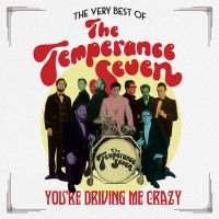 Temperance Seven - Very BestYou're Driving Me Crazy ryhmässä CD @ Bengans Skivbutik AB (2377219)