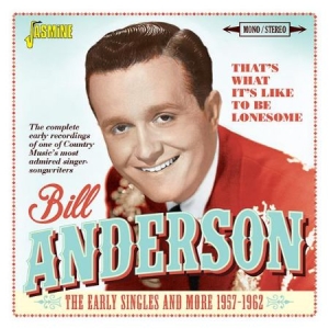 Anderson Bill - That's What It's Like To Be Lonesom ryhmässä CD @ Bengans Skivbutik AB (2377222)