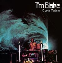 Blake Tim - Crystal Machine: Remastered And Exp ryhmässä CD @ Bengans Skivbutik AB (2377285)