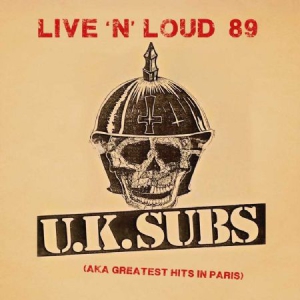 U.K.Subs - Live'n'loud 89 ryhmässä CD @ Bengans Skivbutik AB (2377332)