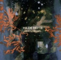 Hefte Hilde - Quiet Dreams ryhmässä VINYYLI @ Bengans Skivbutik AB (2377342)