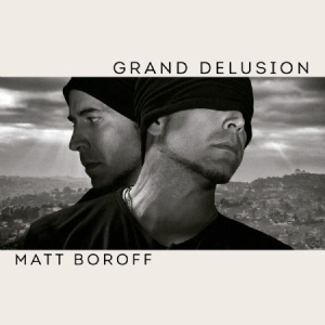 Boroff Matt - Grand Delusion ryhmässä VINYYLI @ Bengans Skivbutik AB (2377356)