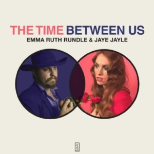 Rundle Emma Ruth & Jaye Jayle - The Time Between Us ryhmässä CD @ Bengans Skivbutik AB (2379883)