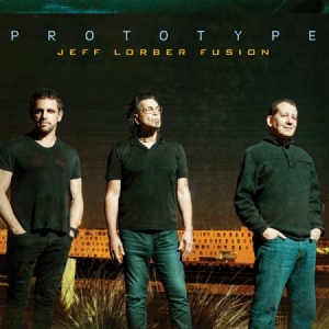 Lorber Jeff (Fusion) - Prototype ryhmässä CD @ Bengans Skivbutik AB (2379885)