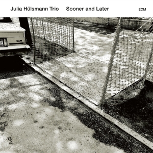 Julia Hülsmann Trio - Sooner And Later ryhmässä CD @ Bengans Skivbutik AB (2379905)