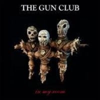 Gun Club The - In My Room ryhmässä ME SUOSITTELEMME / Joululahjavinkki: Vinyyli @ Bengans Skivbutik AB (2384551)