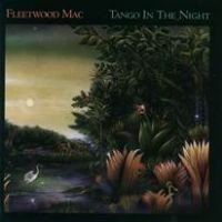 FLEETWOOD MAC - TANGO IN THE NIGHT ryhmässä Minishops / Fleetwood Mac @ Bengans Skivbutik AB (2384586)