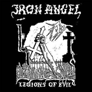 Iron Angel - Legions Of Evil ryhmässä CD @ Bengans Skivbutik AB (2384943)