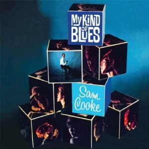 Cooke Sam - My Kind Of Blues ryhmässä CD @ Bengans Skivbutik AB (2385530)