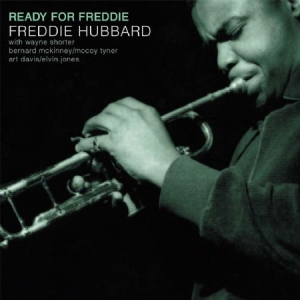 Freddie Hubbard - Ready For Freddie ryhmässä CD @ Bengans Skivbutik AB (2385533)