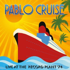 Pablo Cruise - Live At Record Plant1974 ryhmässä CD @ Bengans Skivbutik AB (2385588)