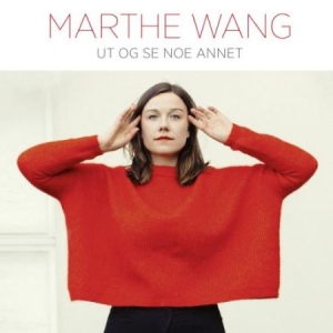 Wang Marthe - Ut Og Se Noe Annet ryhmässä CD @ Bengans Skivbutik AB (2385598)