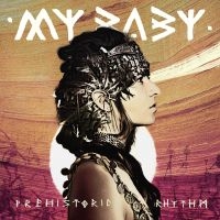 My Baby - Prehistoric Rhythm ryhmässä CD @ Bengans Skivbutik AB (2385602)