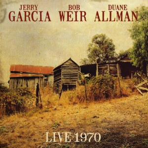 Garcia Jerry Bob Weir And Duane Al - Live 1970 ryhmässä ME SUOSITTELEMME / Joululahjavinkki: CD @ Bengans Skivbutik AB (2385671)