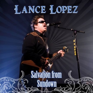 Lopez Lance - Salvation From Sundown ryhmässä CD @ Bengans Skivbutik AB (2389643)