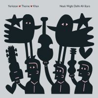 Yorkston/Thorne/Khan - Neuk Wight Delhi All-Stars ryhmässä Minishops / James Yorkston @ Bengans Skivbutik AB (2390479)