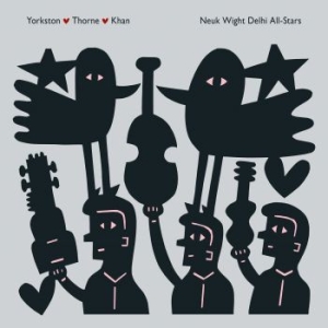 Yorkston/ Thorne/ Khan - Neuk Wight Delhi All-Stars (Deluxe) ryhmässä Minishops / James Yorkston @ Bengans Skivbutik AB (2390480)