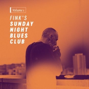 Fink - Fink's Sunday Night Blues Club, Vol ryhmässä VINYYLI @ Bengans Skivbutik AB (2391242)