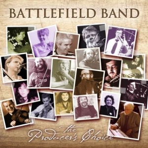 Battlefield Band - Producer's Choice ryhmässä CD @ Bengans Skivbutik AB (2391911)