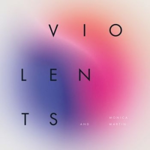 Violents & Monica Martin - Awake And Pretty Much Sober ryhmässä CD @ Bengans Skivbutik AB (2391936)