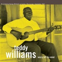 Williams Teddy - Worry Off My Mind ryhmässä VINYYLI @ Bengans Skivbutik AB (2391954)