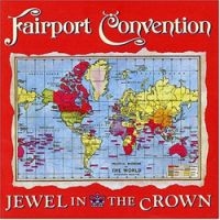 Fairport Convention - Jewel In The Crown ryhmässä CD @ Bengans Skivbutik AB (2392007)