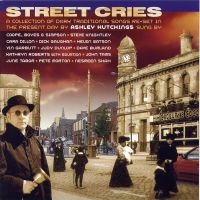 Hutchings Ashley - Street Cries ryhmässä CD @ Bengans Skivbutik AB (2392146)