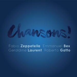 Zeppetella/ Bex/ Laurent/ Gatto - Chansons! ryhmässä CD @ Bengans Skivbutik AB (2392178)