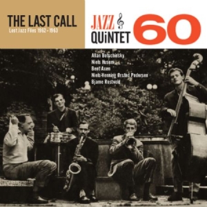 Jazz Quintet 60 - Last Call ryhmässä CD @ Bengans Skivbutik AB (2392803)