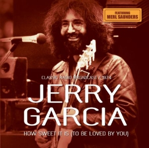 Garcia John - How Sweet It Is (1974) ryhmässä CD @ Bengans Skivbutik AB (2392900)