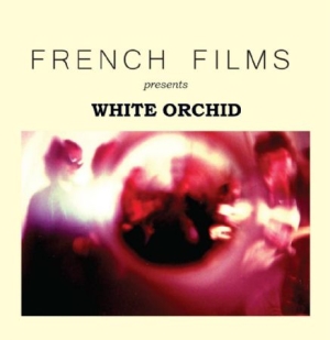 French Films - White Orchid ryhmässä CD @ Bengans Skivbutik AB (2392905)