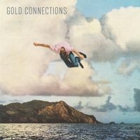 Gold Connections - Gold Connections ryhmässä VINYYLI @ Bengans Skivbutik AB (2396010)