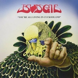 Budgie - You're All Living In Cookooland ryhmässä VINYYLI @ Bengans Skivbutik AB (2396030)