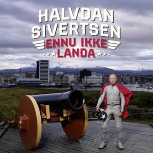 Halvdan Sivertsen - Ennu Ikke Landa ryhmässä ME SUOSITTELEMME / Joululahjavinkki: CD @ Bengans Skivbutik AB (2396052)