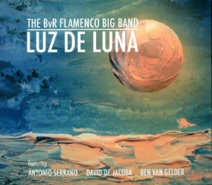 Bvr Flamenco Big Band - Luz De Luna ryhmässä CD @ Bengans Skivbutik AB (2396066)