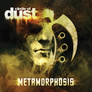 Circle Of Dust - Metamorphosis ryhmässä CD @ Bengans Skivbutik AB (2396874)