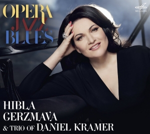 Hibla Gerzmava Daniel Kramer Serg - Opera, Jazz, Blues ryhmässä ME SUOSITTELEMME / Joululahjavinkki: CD @ Bengans Skivbutik AB (2397012)