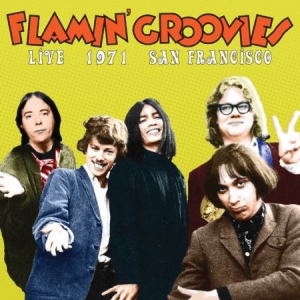 Flamin' Groovies - Live 1971 San Fransisco ryhmässä VINYYLI @ Bengans Skivbutik AB (2399469)