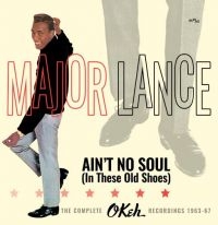 Major Lance - Ain't No Soul (In These Old Shoes): ryhmässä CD @ Bengans Skivbutik AB (2399542)