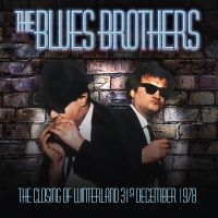 Blues Brothers - Closing Of Winterland 1978 ryhmässä CD @ Bengans Skivbutik AB (2399576)