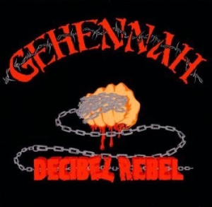 Gehennah - Decibel Rebel (Re-Issue) ryhmässä VINYYLI @ Bengans Skivbutik AB (2400055)