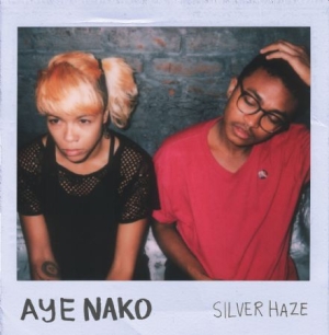 Aye Nako - Silver Haze ryhmässä VINYYLI @ Bengans Skivbutik AB (2400125)