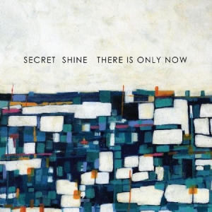 Secret Shine - There Is Only Now ryhmässä CD @ Bengans Skivbutik AB (2400140)