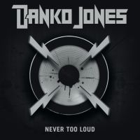 Danko Jones - Never Too Loud ryhmässä Minishops / Danko Jones @ Bengans Skivbutik AB (2400221)