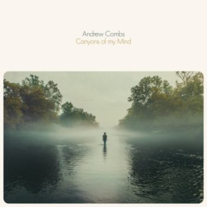 Combs Andrew - Canyons Of My Mind ryhmässä CD @ Bengans Skivbutik AB (2402463)