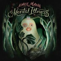 Mann Aimee - Mental Illness ryhmässä VINYYLI @ Bengans Skivbutik AB (2403743)