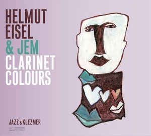 Eisel Helmut & Jem - Clarinet Colours ryhmässä CD @ Bengans Skivbutik AB (2403910)