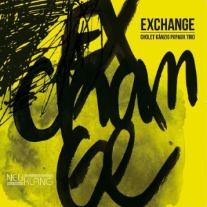 Känzig Cholet Papaux Trio - Exchange ryhmässä CD @ Bengans Skivbutik AB (2403976)